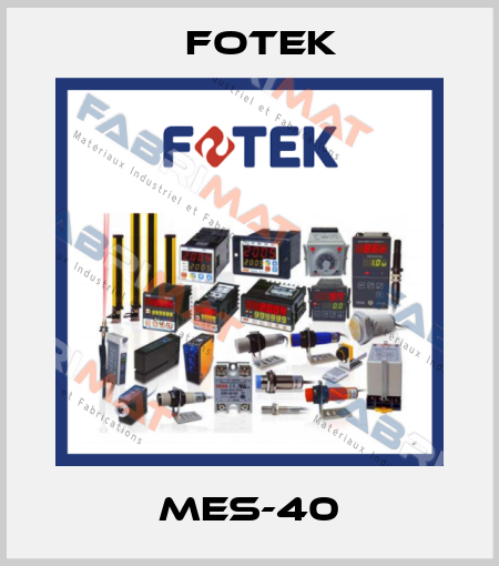 MES-40 Fotek