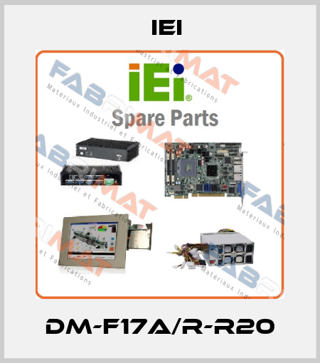 DM-F17A/R-R20 IEI