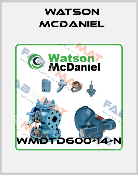 WMDTD600-14-N Watson McDaniel