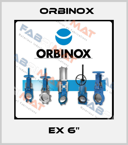 EX 6" Orbinox
