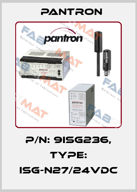 p/n: 9ISG236, Type: ISG-N27/24VDC Pantron