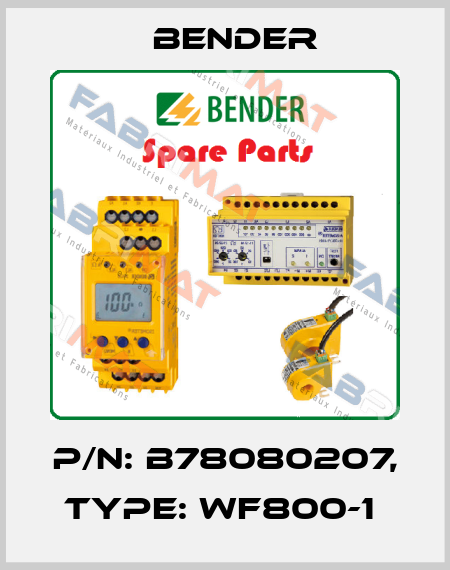 p/n: B78080207, Type: WF800-1  Bender