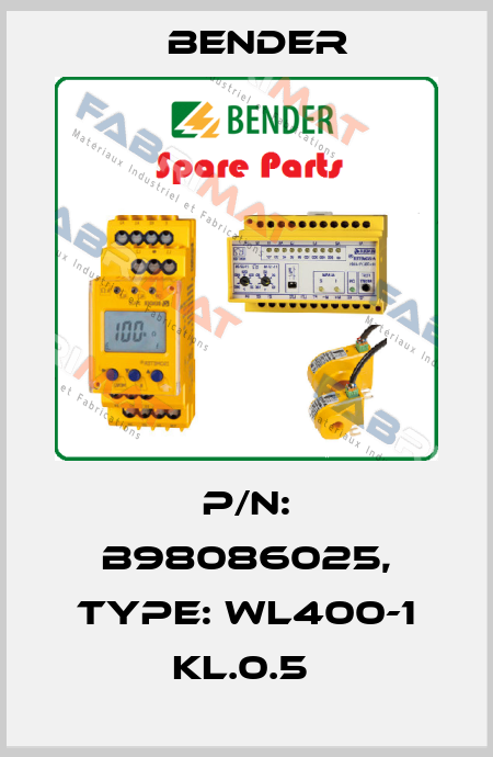 p/n: B98086025, Type: WL400-1 KL.0.5  Bender