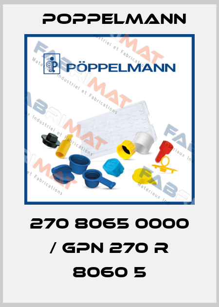 270 8065 0000 / GPN 270 R 8060 5 Poppelmann