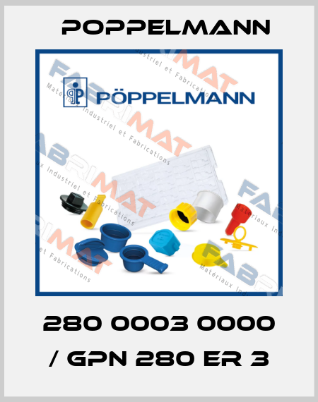 280 0003 0000 / GPN 280 ER 3 Poppelmann