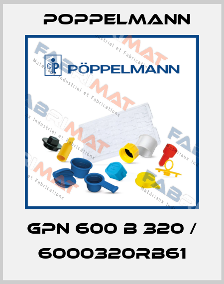 GPN 600 B 320 / 6000320RB61 Poppelmann