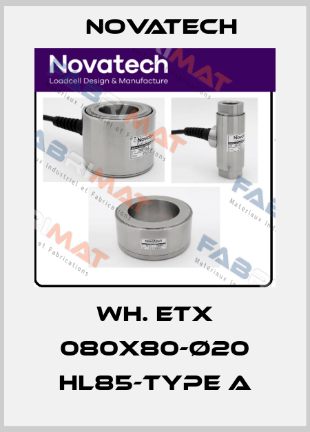 WH. ETX 080x80-Ø20 HL85-Type A NOVATECH