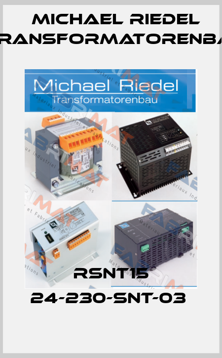 RSNT15 24-230-SNT-03  Michael Riedel Transformatorenbau
