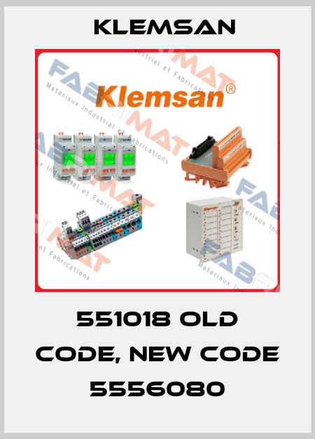 551018 old code, new code 5556080 Klemsan