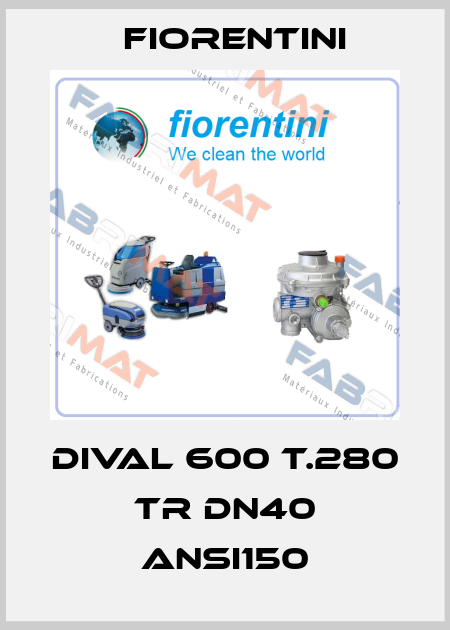 DIVAL 600 T.280 TR DN40 ANSI150 Fiorentini