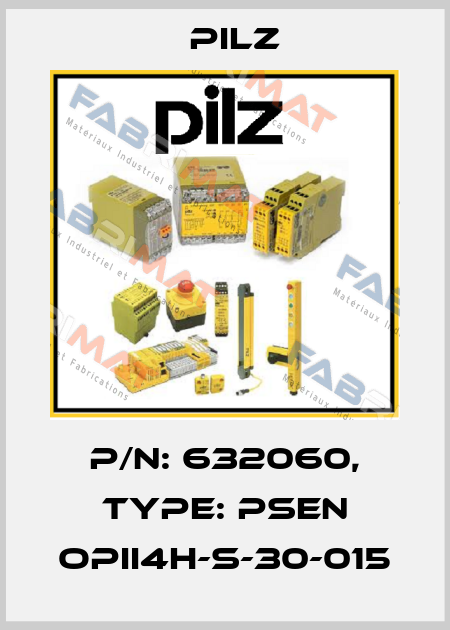 p/n: 632060, Type: PSEN opII4H-s-30-015 Pilz