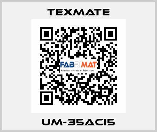 UM-35ACI5 Texmate