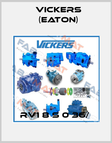 RV1 8 S 0 36/  Vickers (Eaton)