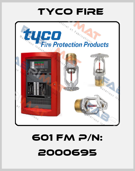 601 FM P/N: 2000695 Tyco Fire