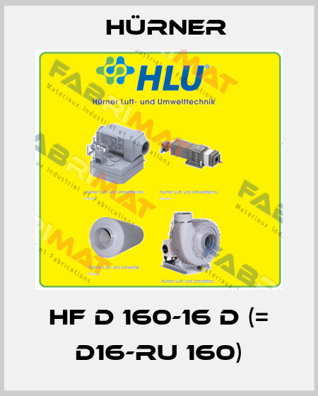HF D 160-16 D (= D16-RU 160) HÜRNER