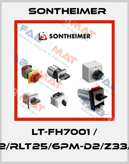 LT-FH7001 / WAP162/RLT25/6PM-D2/Z33/1/2xH11 Sontheimer
