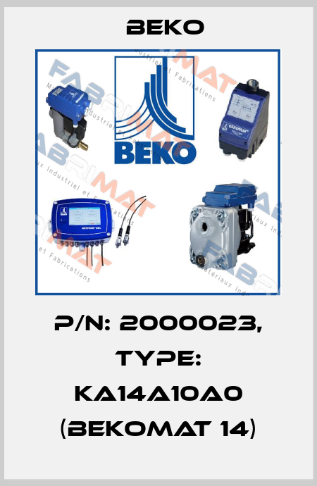 P/N: 2000023, Type: KA14A10A0 (BEKOMAT 14) Beko