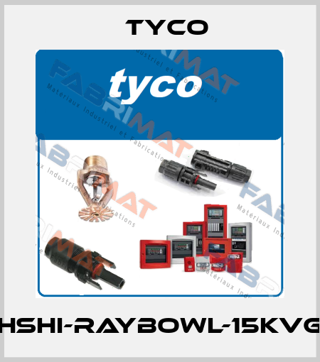HSHI-RAYBOWL-15KVG TYCO