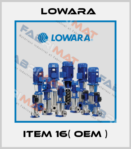 ITEM 16( OEM ) Lowara