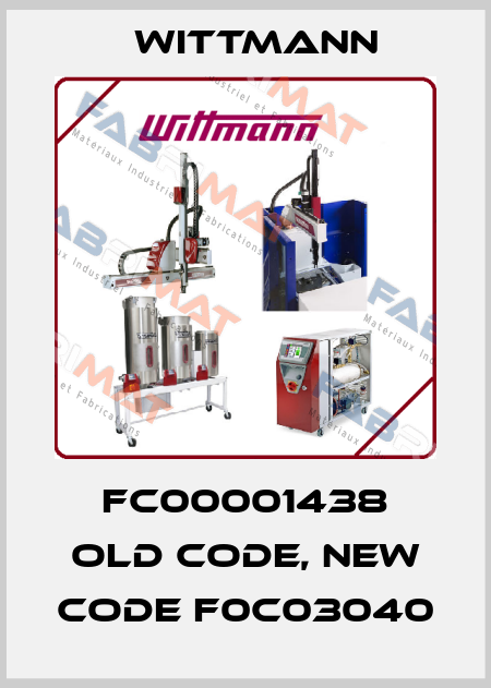 FC00001438 old code, new code F0C03040 Wittmann