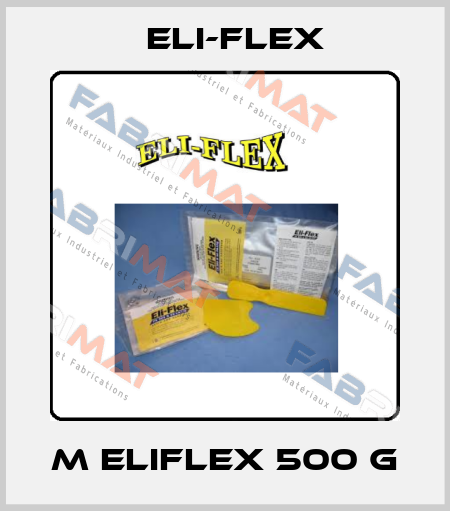 M ELIFLEX 500 g Eli-Flex