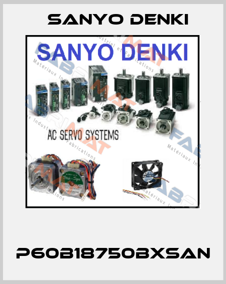  P60B18750BXSAN Sanyo Denki