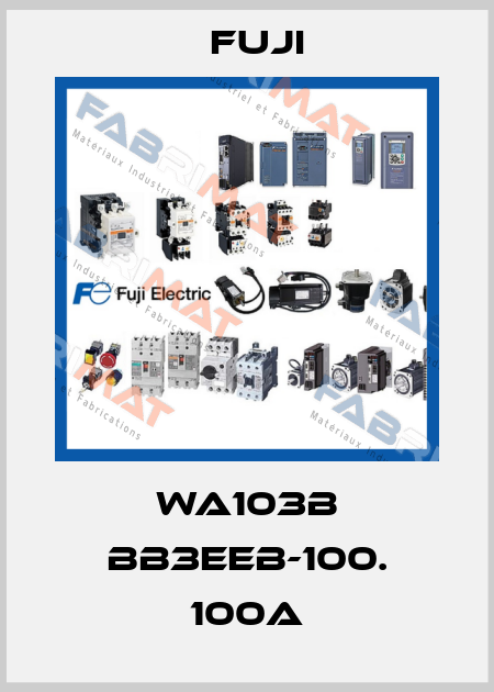 WA103B BB3EEB-100. 100A Fuji