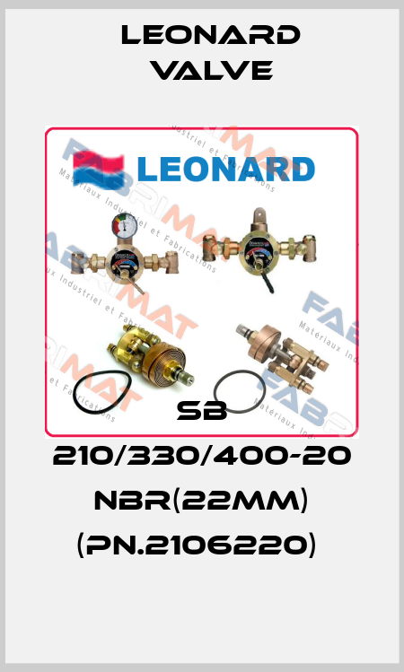 SB 210/330/400-20 NBR(22MM) (PN.2106220)  LEONARD VALVE