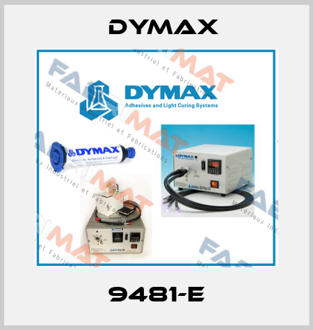 9481-E Dymax