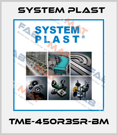 TME-450R3SR-BM System Plast