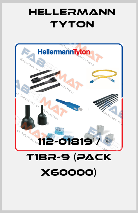 112-01819 / T18R-9 (pack x60000) Hellermann Tyton