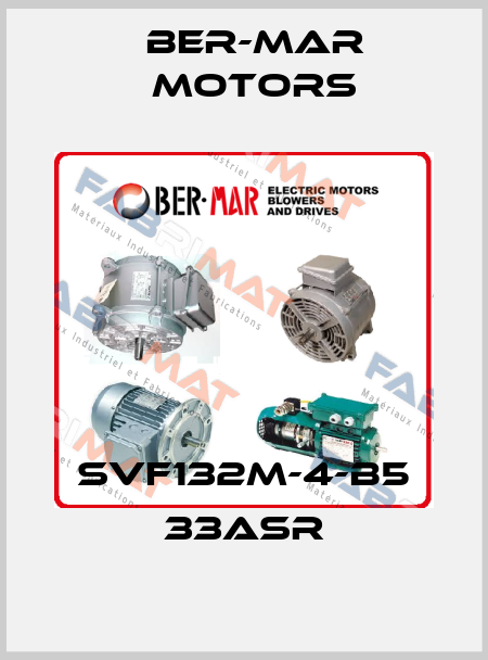 SVF132M-4-B5 33ASR Ber-Mar Motors