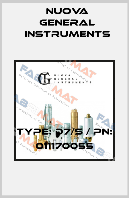 Type: D7/S / PN: 011170055 Nuova General Instruments