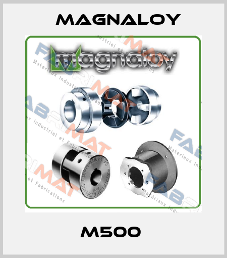 M500  Magnaloy