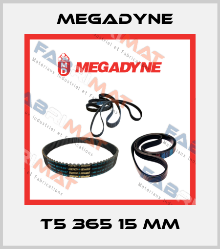 T5 365 15 mm Megadyne