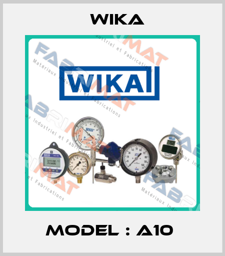 model : A10  Wika