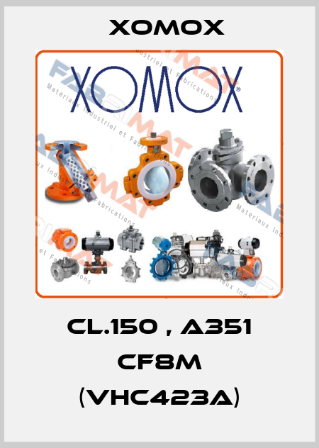 CL.150 , A351 CF8M (VHC423A) Xomox