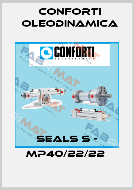 SEALS S - MP40/22/22  Conforti Oleodinamica