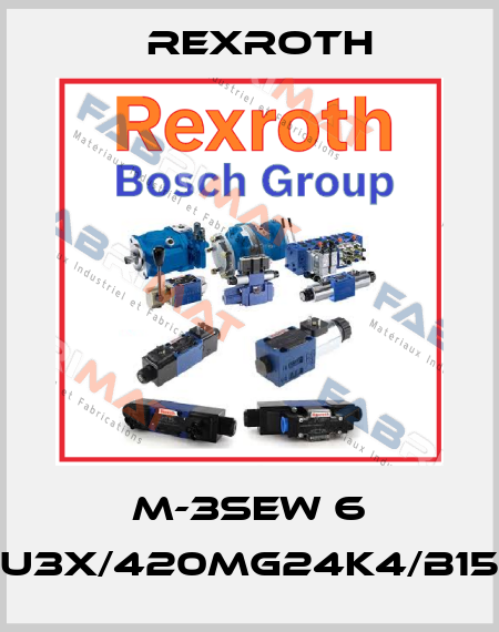 M-3SEW 6 U3X/420MG24K4/B15 Rexroth