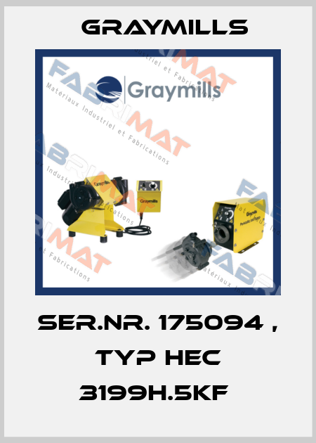 SER.NR. 175094 , TYP HEC 3199H.5KF  Graymills