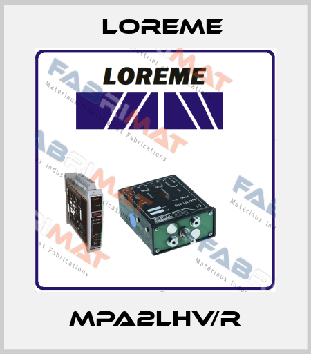MPA2LHV/R Loreme
