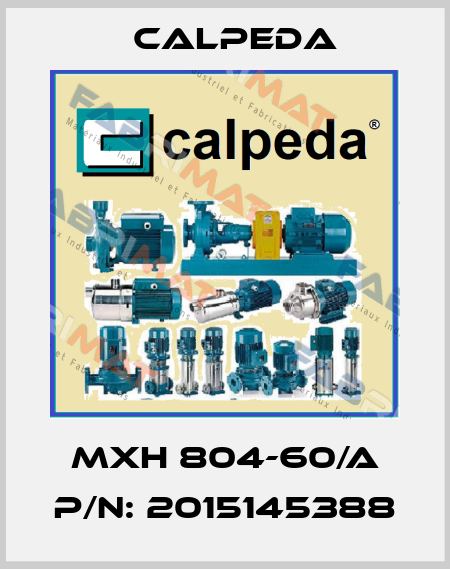 MXH 804-60/A P/N: 2015145388 Calpeda