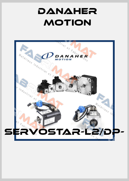 SERVOSTAR-L2/DP-  Danaher Motion