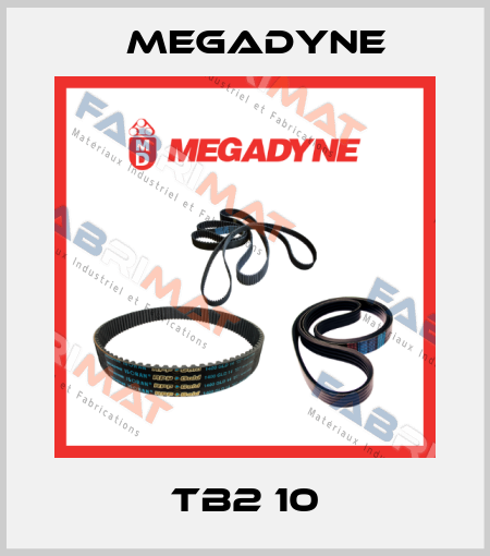 TB2 10 Megadyne