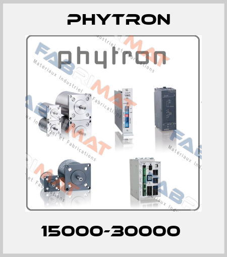 15000-30000  Phytron