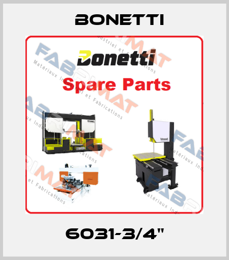 6031-3/4" Bonetti