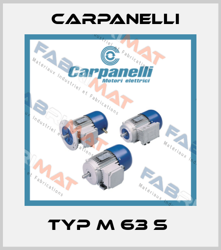 TYP M 63 S  Carpanelli