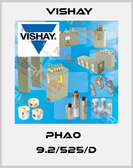 PHA0   9.2/525/D Vishay