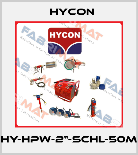 HY-HPW-2“-SCHL-50M Hycon