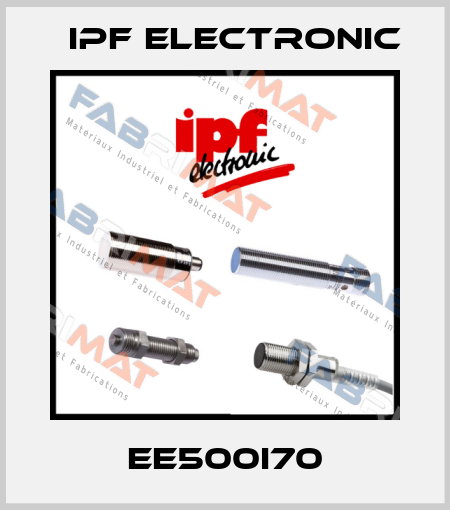EE500I70 IPF Electronic